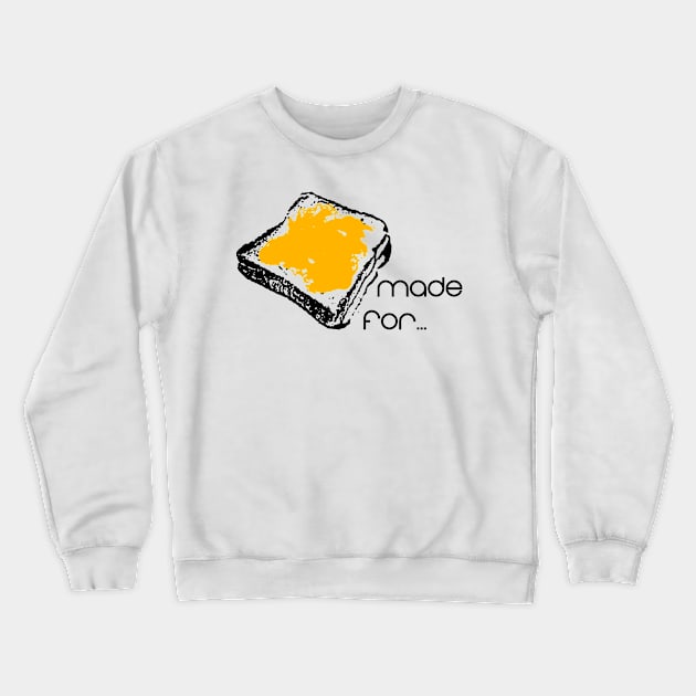 Made for each other (PBJT) - Couple Shirt Crewneck Sweatshirt by nektarinchen